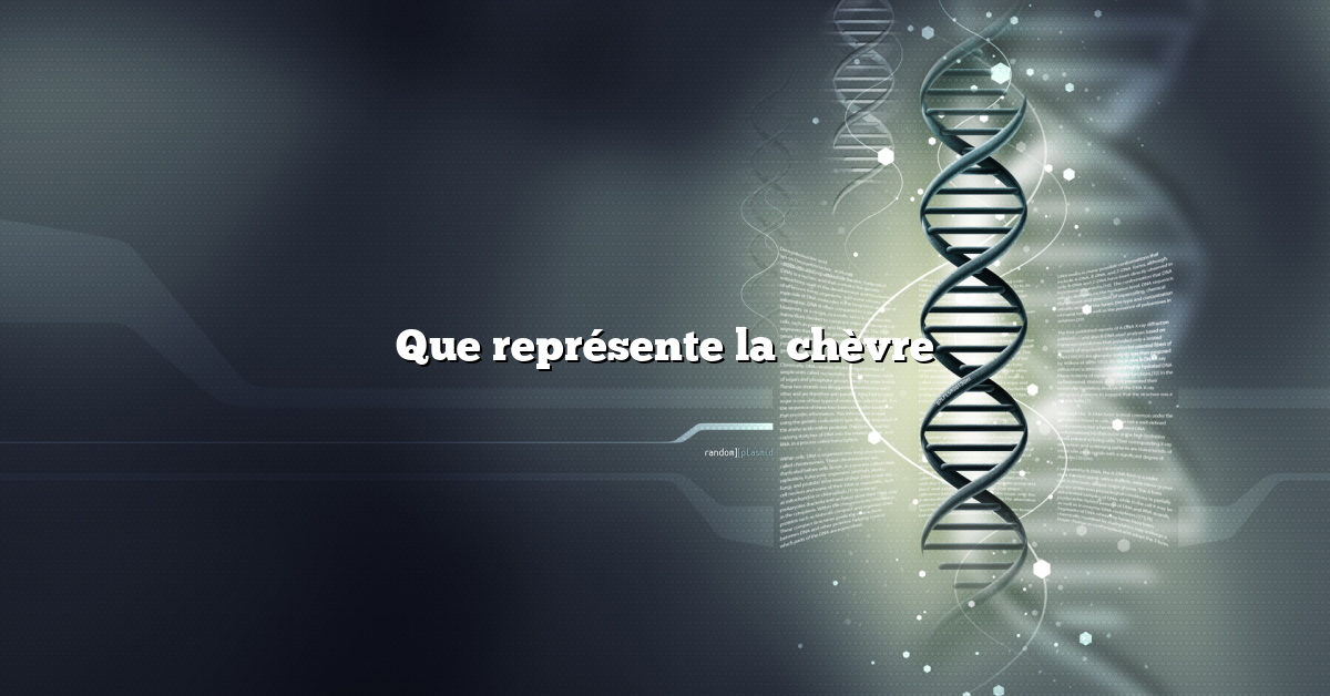 Que représente la chèvre