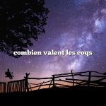 combien valent les coqs