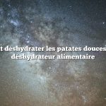 Comment déshydrater les patates douces dans un déshydrateur alimentaire