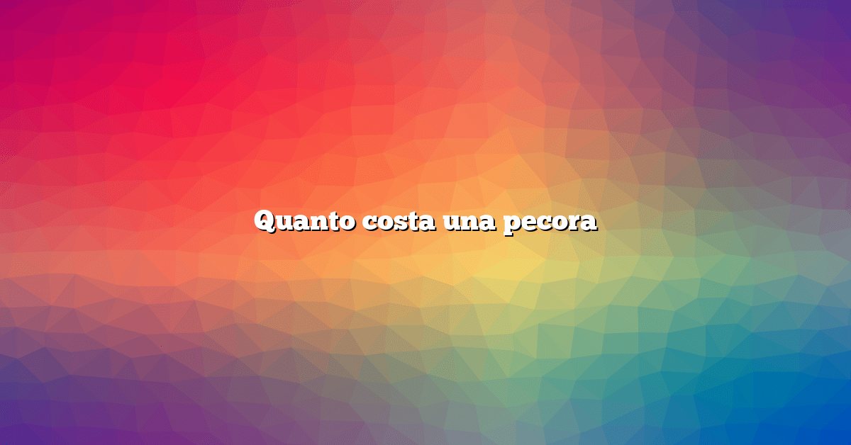 Quanto costa una pecora