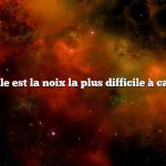 Quelle est la noix la plus difficile à casser