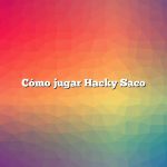 Cómo jugar Hacky Saco
