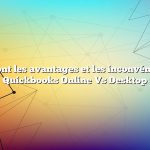 Quels sont les avantages et les inconvénients de Quickbooks Online Vs Desktop