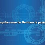 Risposta rapida: come far lievitare la pasta nel forno