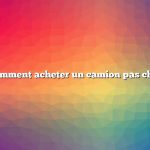 Comment acheter un camion pas cher