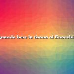 Quando bere la tisana al finocchio