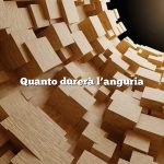 Quanto durerà l’anguria