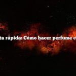 Respuesta rápida: Cómo hacer perfume con flores