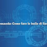 Domanda: Come fare le balle di fieno