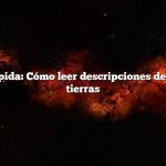 Respuesta rápida: Cómo leer descripciones de encuestas de tierras