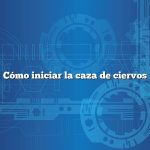 Cómo iniciar la caza de ciervos