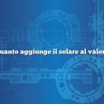Domanda: quanto aggiunge il solare al valore della casa