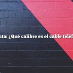 Pregunta: ¿Qué calibre es el cable telefónico?