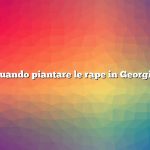 Quando piantare le rape in Georgia