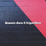 Quanto dura il frigorifero