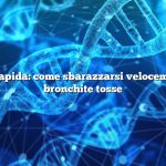 Risposta rapida: come sbarazzarsi velocemente della bronchite tosse