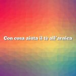 Con cosa aiuta il tè all’arnica