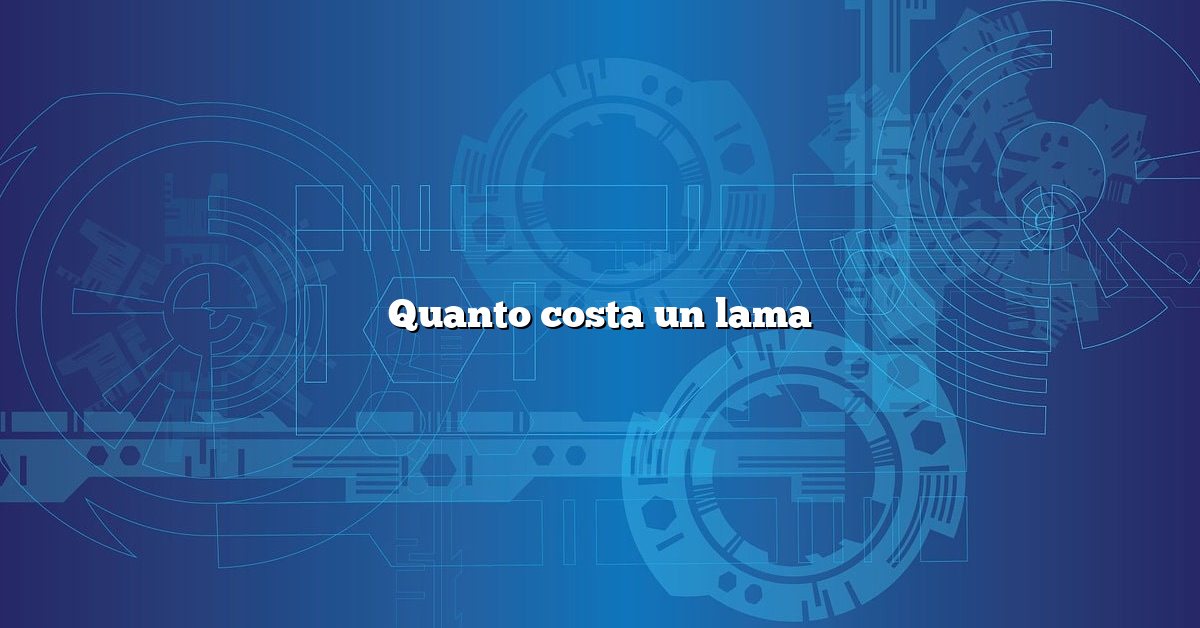 Quanto costa un lama