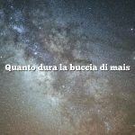 Quanto dura la buccia di mais