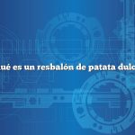 ¿Qué es un resbalón de patata dulce?