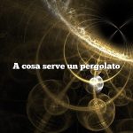 A cosa serve un pergolato