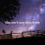 Che cos’è una casa Cobb
