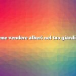 Come vendere alberi nel tuo giardino
