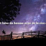 Comment faire du baume avec de la cire d’abeille