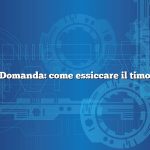 Domanda: come essiccare il timo