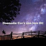 Domanda: Cos’è una luce Ott