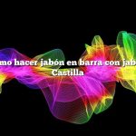 Pregunta: Cómo hacer jabón en barra con jabón líquido de Castilla