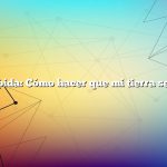 Respuesta rápida: Cómo hacer que mi tierra sea encuestada