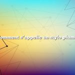 comment s’appelle un stylo plume