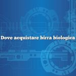 Dove acquistare birra biologica