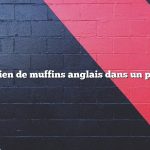Combien de muffins anglais dans un paquet