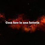 Cosa fare in una fattoria