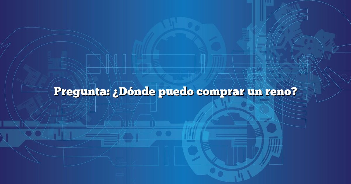 Pregunta: ¿Dónde puedo comprar un reno?