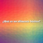 ¿Qué es un alimento básico?