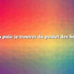 Où puis-je trouver du poulet des bois