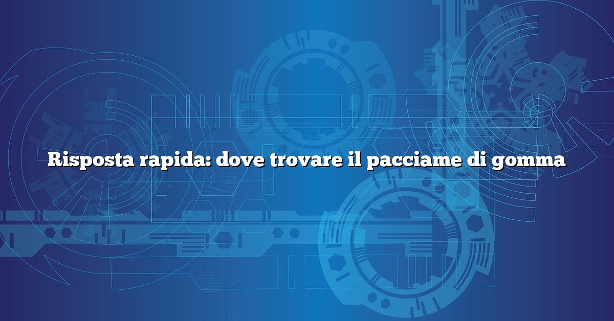 Risposta rapida: dove trovare il pacciame di gomma