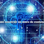 Pregunta: Cómo construir un muro de contención de metal