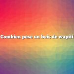 Combien pèse un bois de wapiti